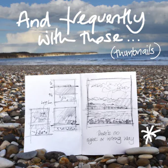 And frequently with these - another sketchbook on a pebble beach with small thumbnail sketches in it (the same as the page header)